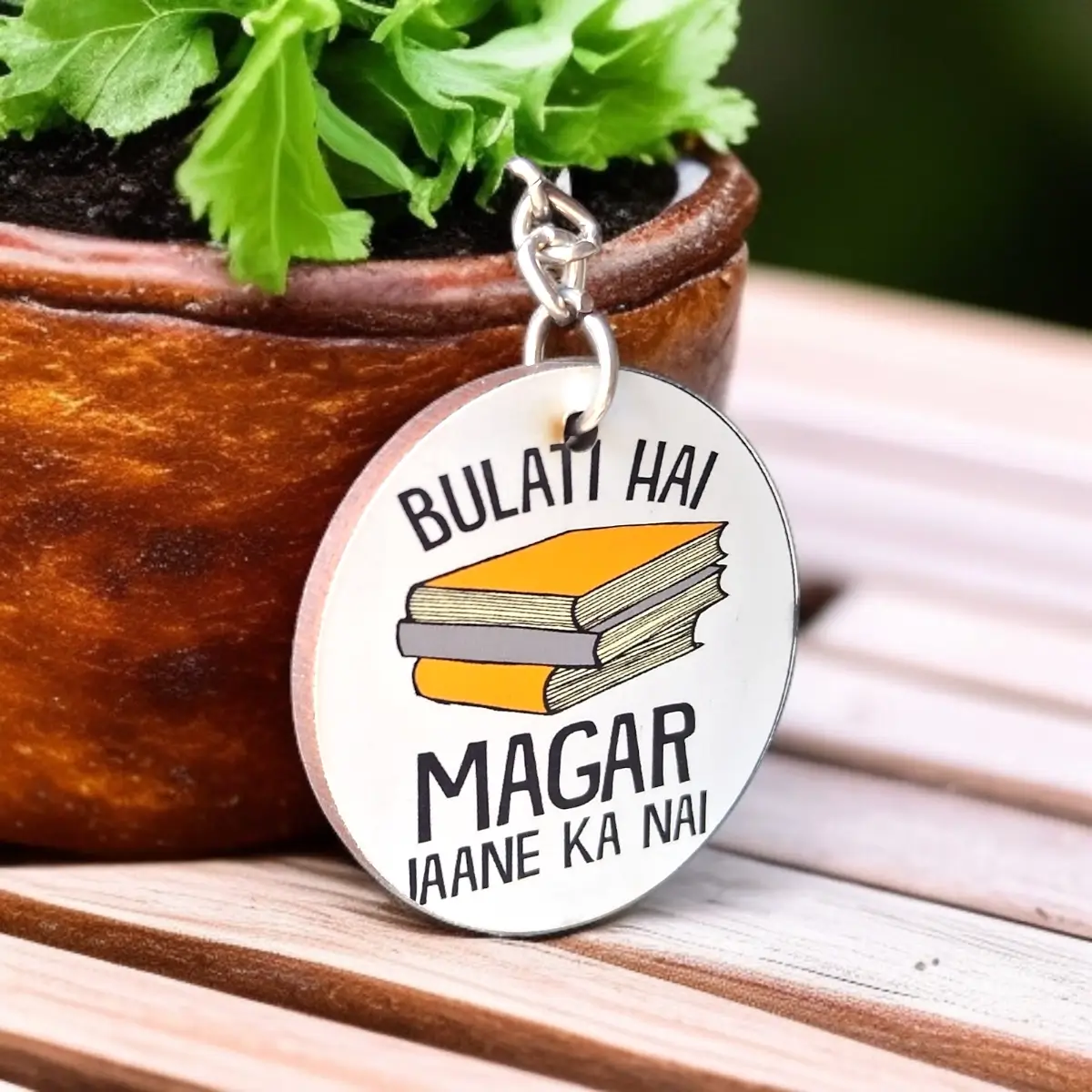 Bulati Hai Magar Jane Ka Nahi Keychain